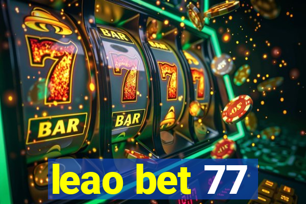 leao bet 77