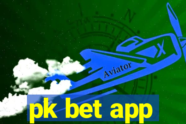 pk bet app