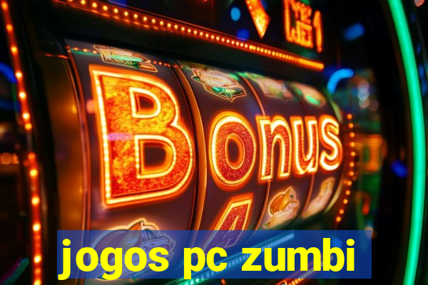 jogos pc zumbi