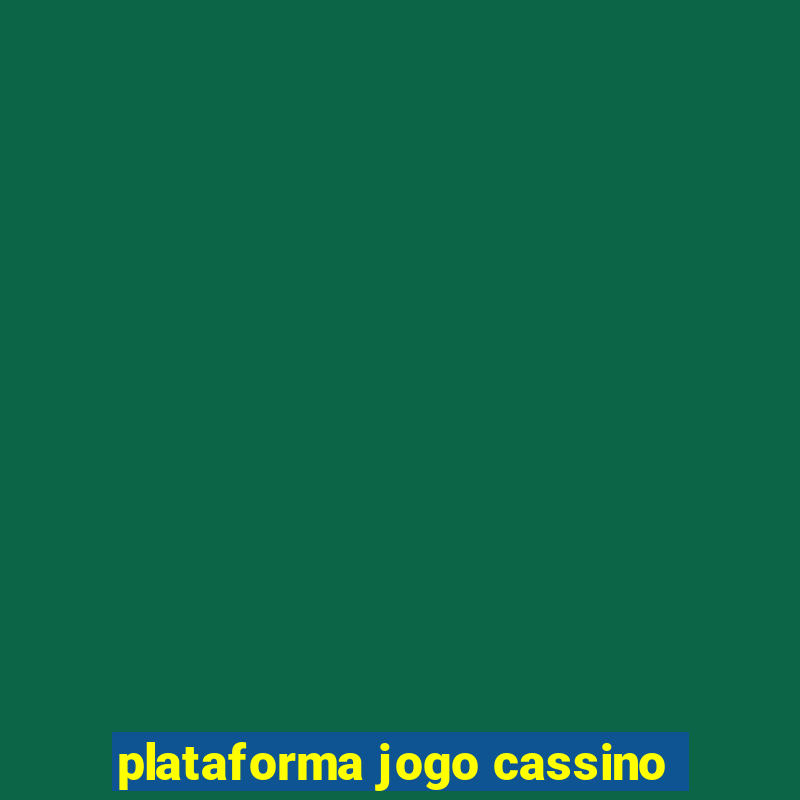 plataforma jogo cassino