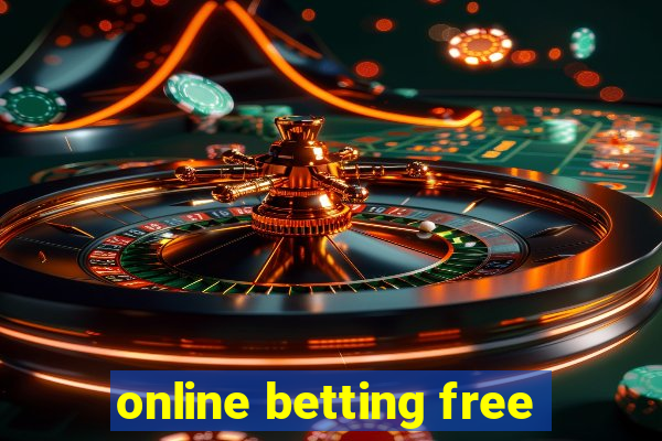 online betting free