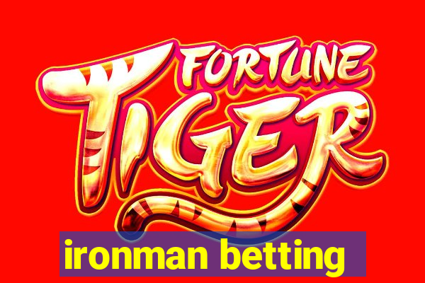 ironman betting