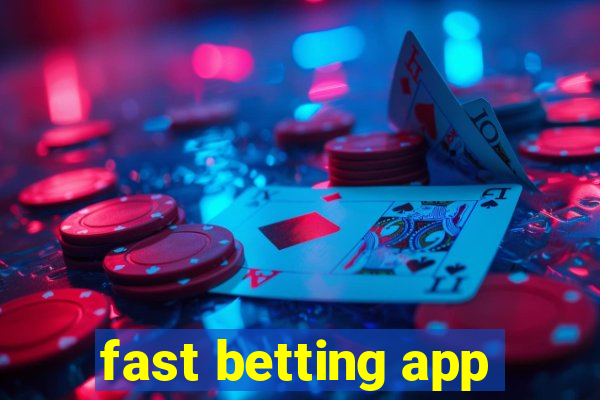 fast betting app