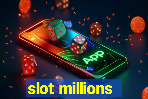 slot millions