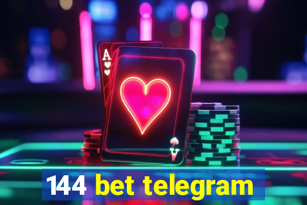 144 bet telegram