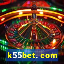 k55bet. com