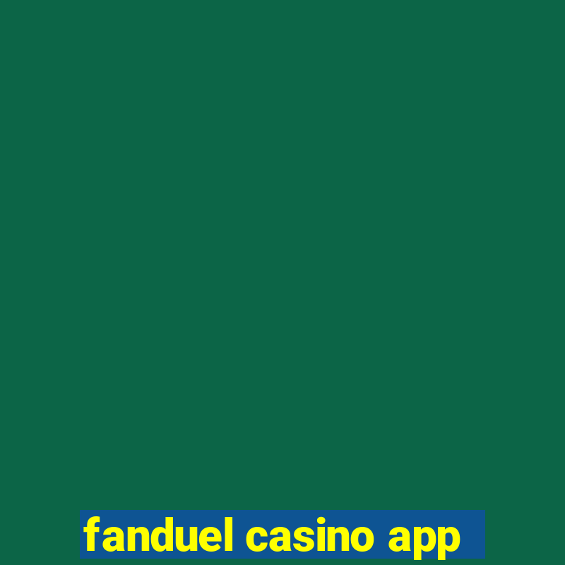 fanduel casino app