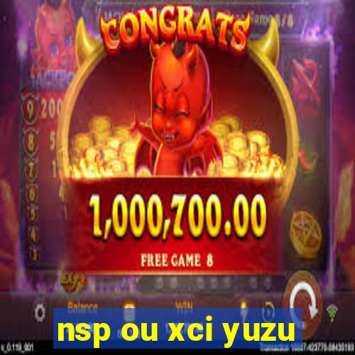 nsp ou xci yuzu