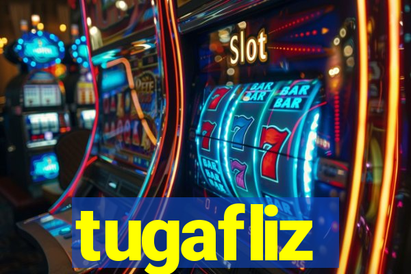 tugafliz