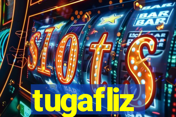 tugafliz