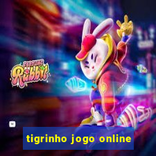 tigrinho jogo online