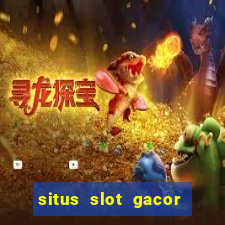 situs slot gacor terbaru hari ini