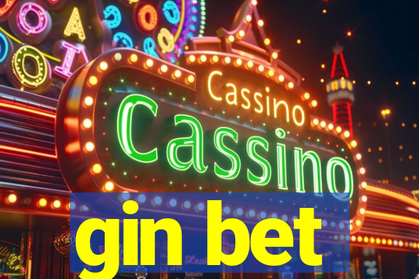 gin bet