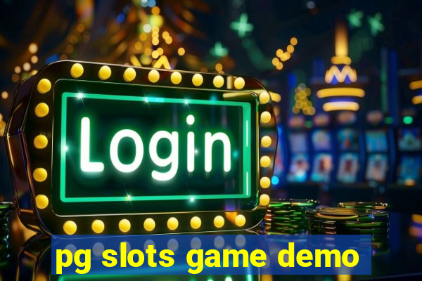 pg slots game demo