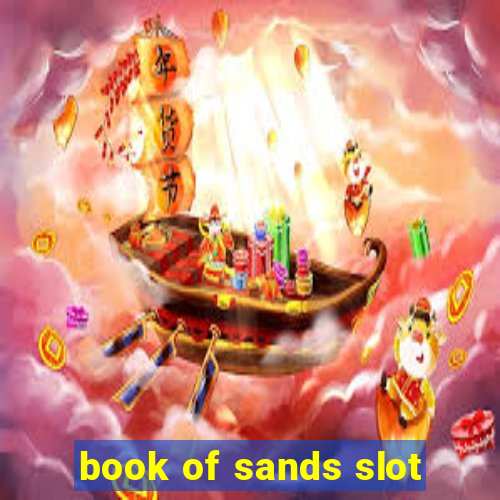 book of sands slot