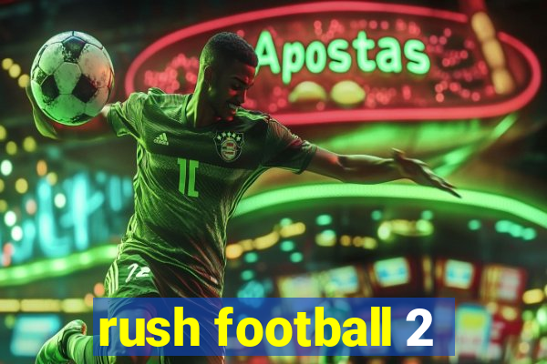 rush football 2