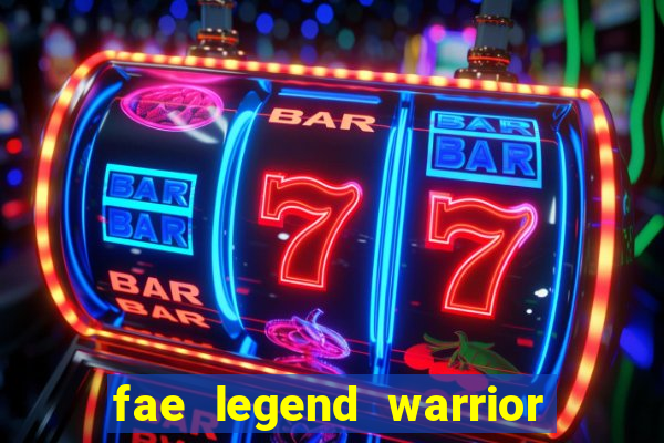 fae legend warrior slot review