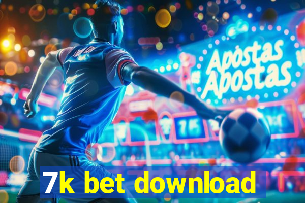 7k bet download