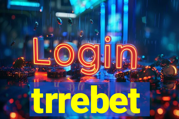 trrebet