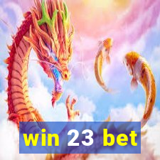 win 23 bet