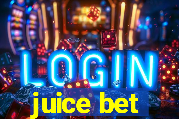 juice bet