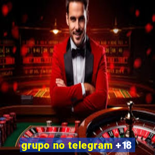 grupo no telegram +18