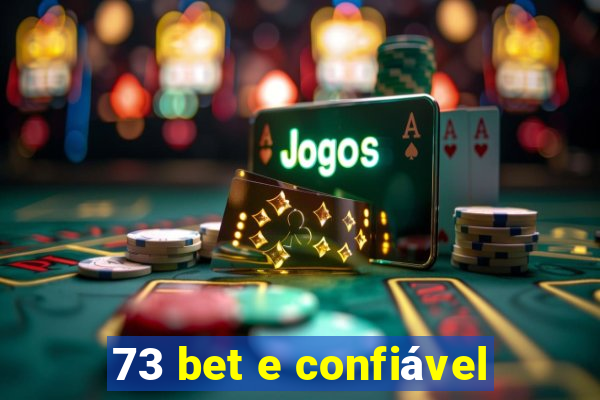 73 bet e confiável