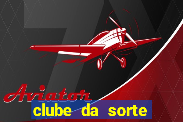 clube da sorte aposta ganha