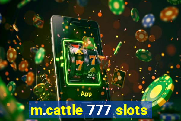 m.cattle 777 slots