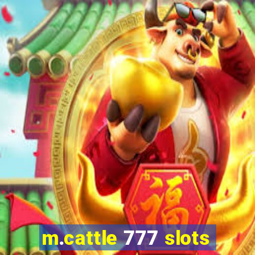 m.cattle 777 slots