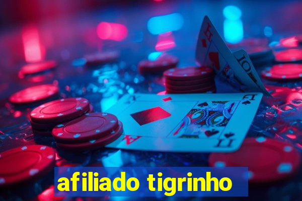 afiliado tigrinho