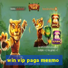 win vip paga mesmo