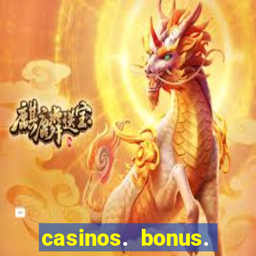 casinos. bonus. sem. deposito.