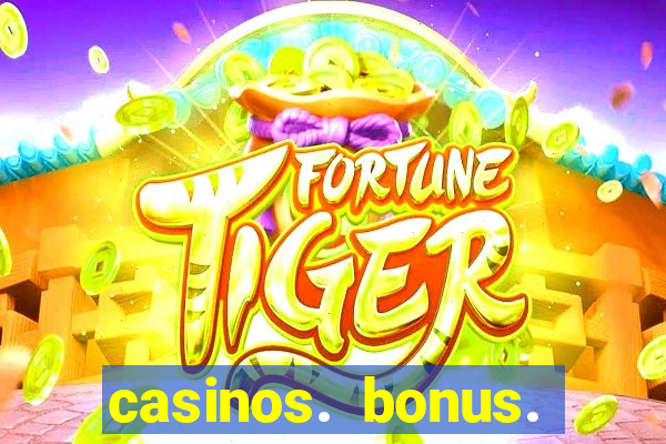 casinos. bonus. sem. deposito.