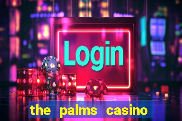 the palms casino resort vegas