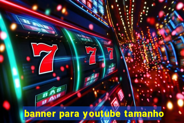 banner para youtube tamanho