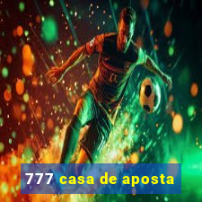 777 casa de aposta