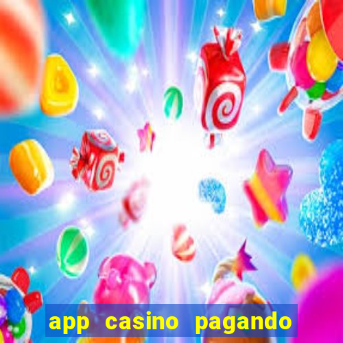 app casino pagando no cadastro