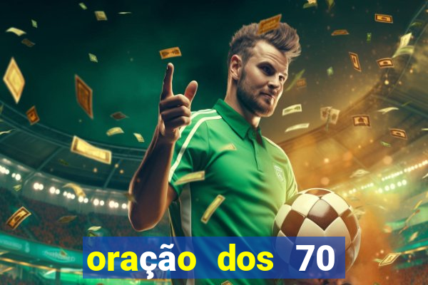 oração dos 70 anjos da sorte