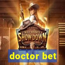 doctor bet