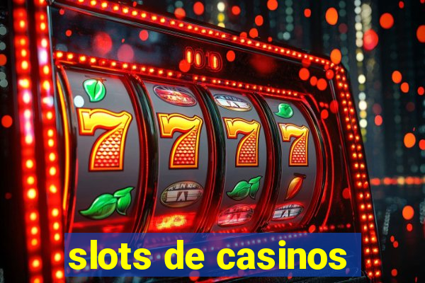 slots de casinos