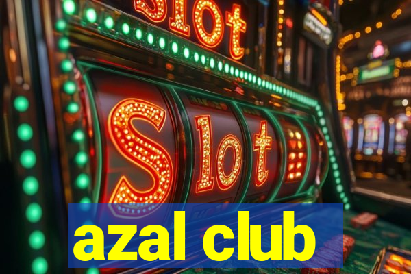 azal club