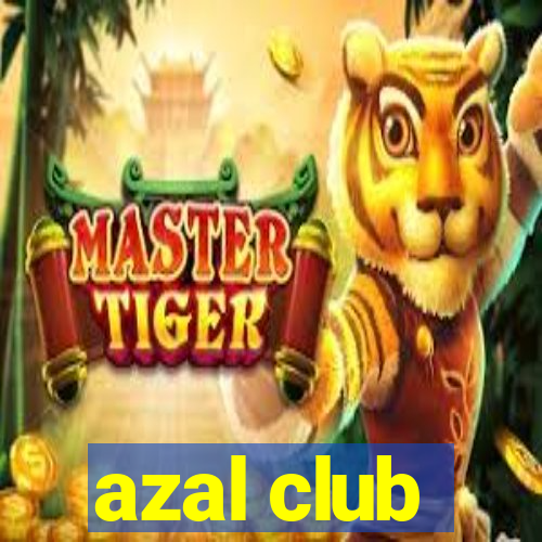 azal club