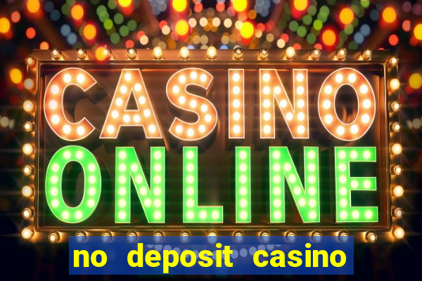 no deposit casino free spins