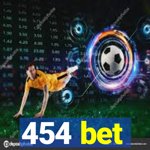 454 bet