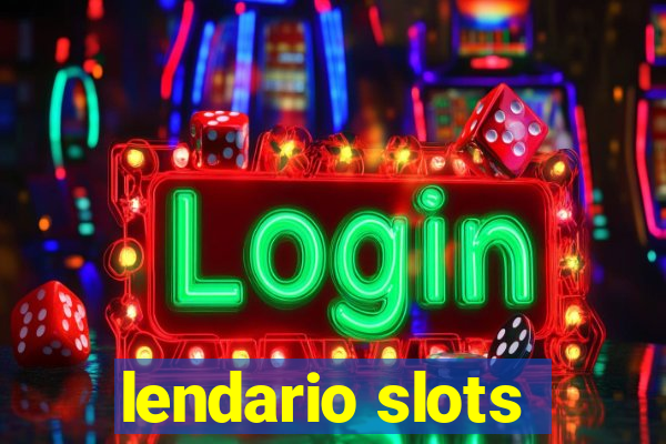 lendario slots