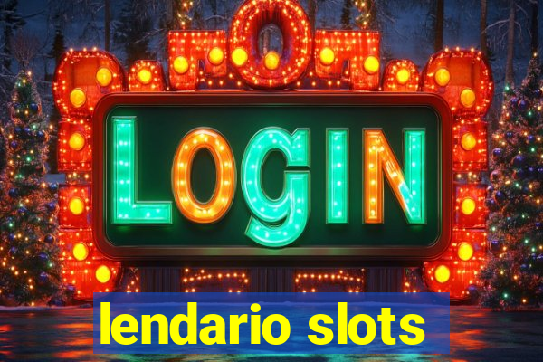 lendario slots