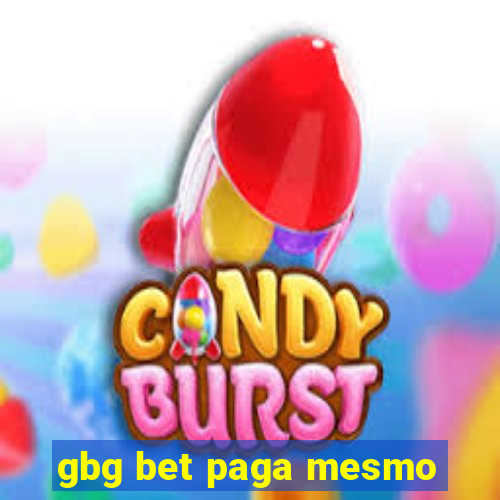 gbg bet paga mesmo