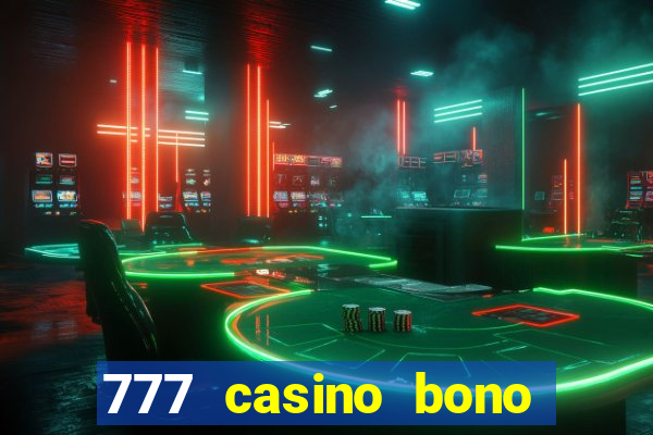 777 casino bono sin depósito