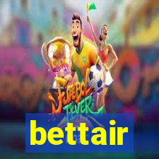 bettair